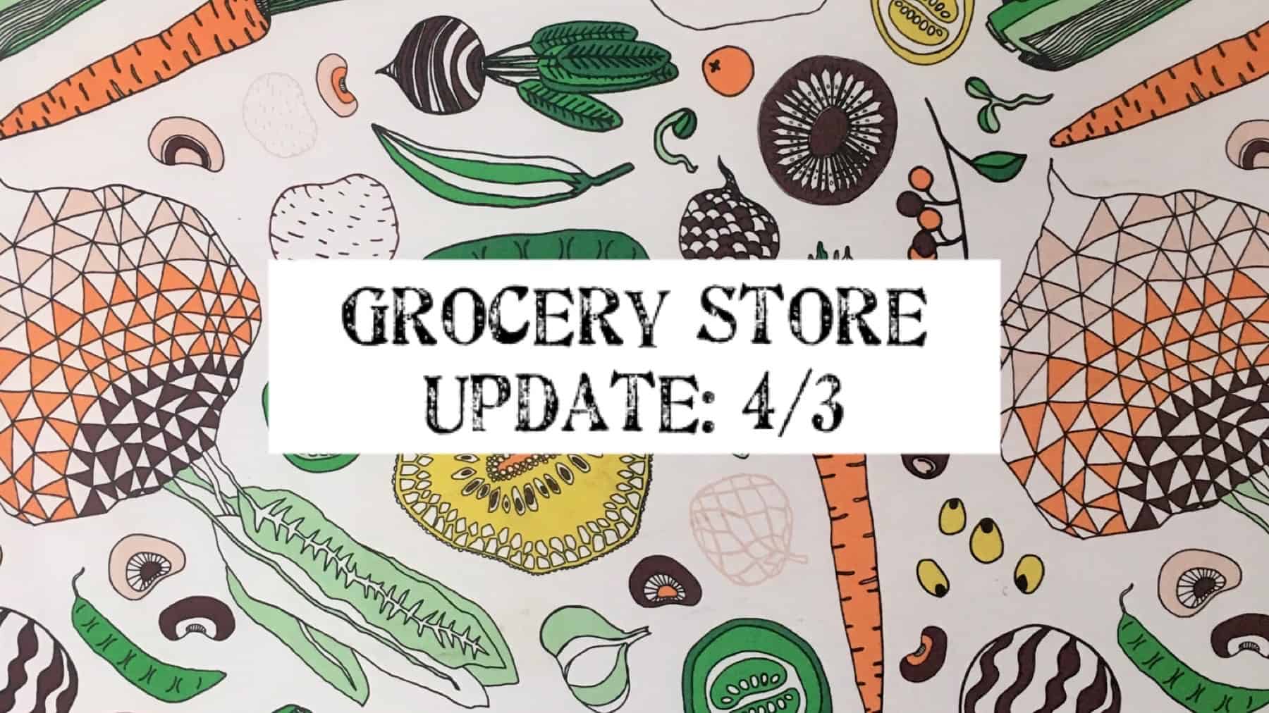 Route 1 Grocery Store Updates during COViD-19